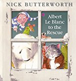 Book Albert Le Blanc to the Rescue free