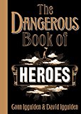Book The Dangerous Book of Heroes free