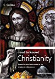 Book Collins Need to Know? Christianity: From its Ancient Roots to its Modern Relevance free