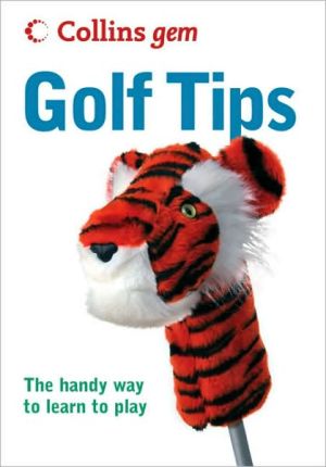 Book Collins Gem Golf Tips: The Handy Way to Learn to Play free