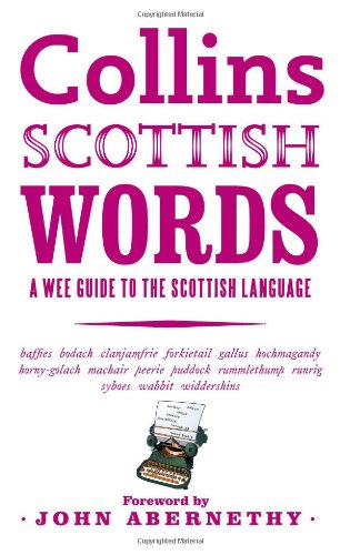Book Collins Scottish Words: A Wee Guide to the Scottish Language (Scots and English Edition) free