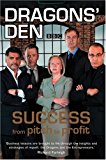 Book Dragons' Den: Success from Pitch to Profit free