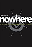 Book The Way of Nowhere: Eight Questions to Release Our Creative Potential free