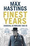 Book Finest Years Churchill Warlord 1940 45 free