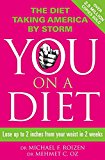 Book You on a Diet: Lose Up to 2 Inches from Your Waist in 2 Weeks. Michael F. Roizen, Mehmet C. Oz with Ted Spiker, Lisa Oz and Craig Wyn free