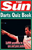 Book The Sun Darts Quiz Book: 2,000 Questions to Test You and Your Mates (The Sun Puzzle Books) free