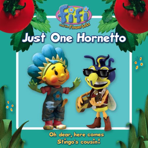 Book Just One Hornetto: Read-to-Me Storybook ("Fifi and the Flowertots") free