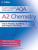 Book A2 Chemistry Unit 4: Kinetics, Equilibria and Organic Chemistry (Student Support Materials for AQA) free