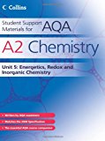 Book A2 Chemistry Unit 5: Energetics, Redox and Inorganic Chemistry (Student Support Materials for AQA) free