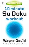Book Train Your Brain: 10-minute Su Doku Workout (Train Your Brain 1) free