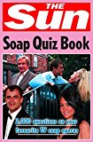 Book The Sun Soap Quiz Book: 2000 questions on your favourite TV soap operas (The Sun Puzzle Books) free