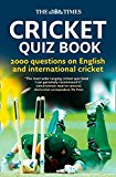 Book The Times Cricket Quiz Book: 2000 questions on English and International Cricket free