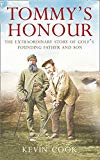 Book Tommy's Honour: The Extraordinary Story of Golf's Founding Father and Son free