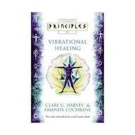 Book Vibrational Healing: The Only Introduction You'll Ever Need (Principles of S.) free