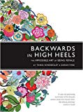 Book Backwards in high heels: the impossible art of being female free Book Backwards in high heels: the impossible art of being female free