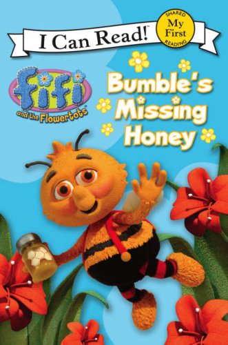 Book Bumble s Missing Honey: I Can Read ("Fifi and the Flowertots") free