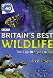 Book Britain's Best Wildlife: The Top 40 Sights to See free