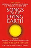 Book Songs of the Dying Earth: Stories in Honour of Jack Vance. Edited by George R.R. Martin and Gardner Dozois free