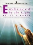 Book Embraced by the Light: What Happens When You Die? free