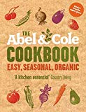 Book The Abel & Cole Cookbook: Easy, Seasonal, Organic free