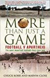 Book More Than Just a Game: Football V Apartheid free