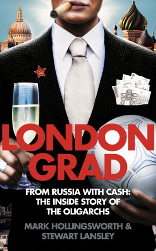 Book Londongrad: From Russia with Cash: The Inside Story of the Oligarchs free