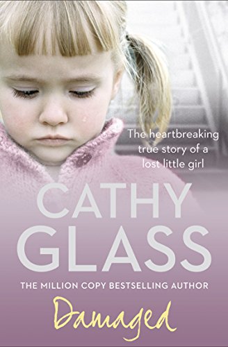Book Damaged: The Heartbreaking True Story of a Forgotten Child free
