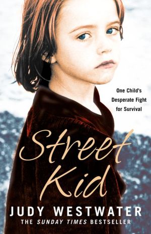 Book Street Kid: One Child’s Desperate Fight for Survival: One Child's Desperate Fight for Survival free