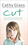 Book Cut: The True Story of an Abandoned, Abused Little Girl Who Was Desperate to Be Part of a Family free