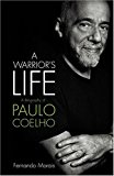 Book Paulo Coelho: A Warrior's Life: The Authorized Biography free