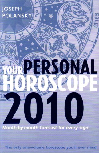 Book Your Personal Horoscope 2010: Month-by-month Forecasts for Every Sign free