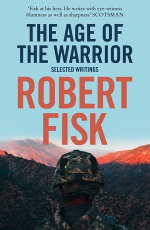 Book The Age of the Warrior: Selected Writings free