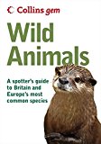 Book Collins Gem Wild Animals: A Spotter's Guide to Britain and Europe's Most Common Species free