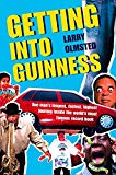 Book Getting into Guinness: One man’s longest, fastest, highest journey inside the world’s most famous record book free