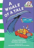 Book Whale of a Tale! (The Cat in the Hat's Learning Library) free