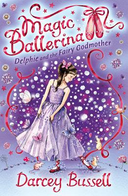 Book Delphie and the Fairy Godmother (Magic Ballerina) (Book 5) free