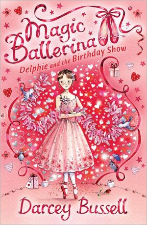 Book Delphie and the Birthday Show (Magic Ballerina) (Book 6) free