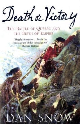 Book Death or Victory: The Battle for Quebec and the Birth of Empire free