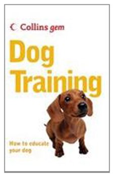 Book Collins Gem - Dog Training [Paperback] [Jan 01, 2008] Gwen Bailey free