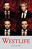 Book "Westlife": Our Story free
