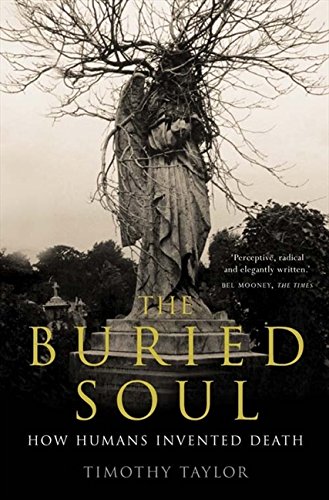 Book Buried Soul: How Humans Invented Death free