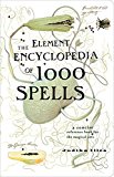 Book The Element Encyclopedia of 1000 Spells free
