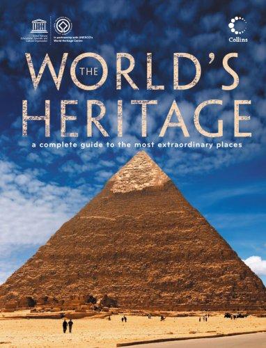 Book The World's Heritage: A Complete Guide to the Most Extraordinary Places free