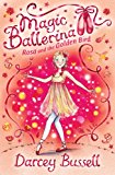 Book Rosa and the Golden Bird (Magic Ballerina) free