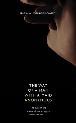 Book The Way of a Man with a Maid (Harper Perennial Forbidden Classics) free