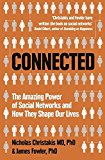 Book Connected: The Amazing Power of Social Networks and How They Shape Our Lives free