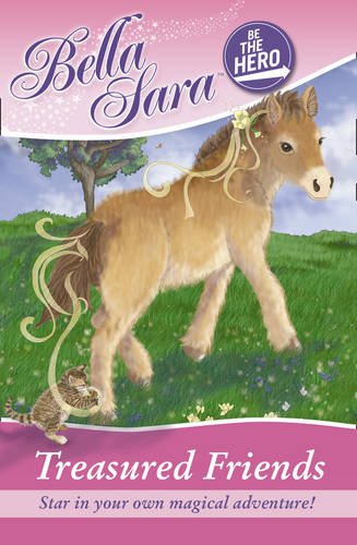 Book Be the Hero: Treasured Friends (Bella Sara) free