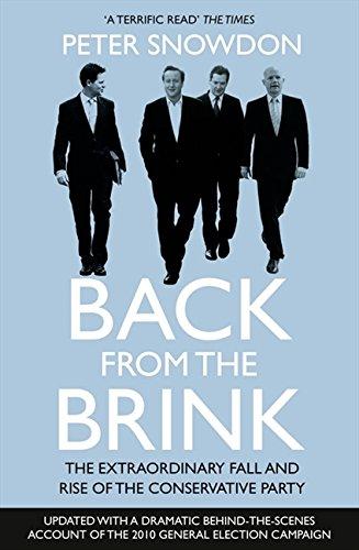 Book Back from the Brink: The Extraordinary Fall and Rise of the Conservative Party. Peter Snowdon free