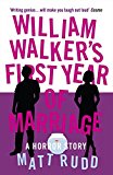 Book William Walker's First Year of Marriage free