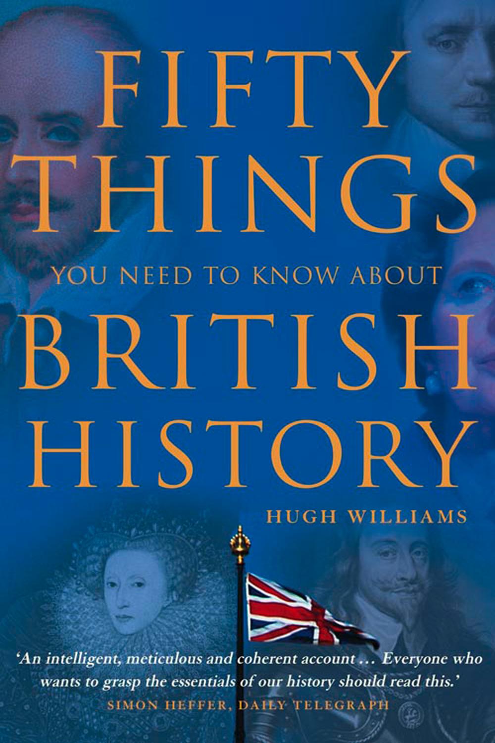 Book Fifty Things You Need To Know About British History free
